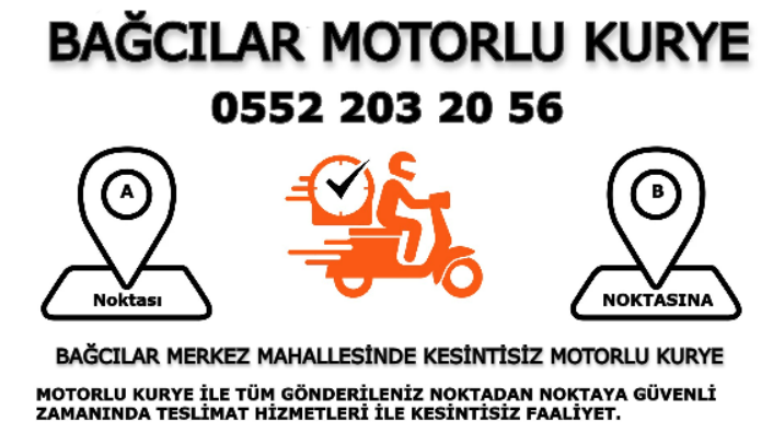 Bağcılar Merkez Mahallesi Acil Motorlu Kurye |7/24 | 0552 203 20 56