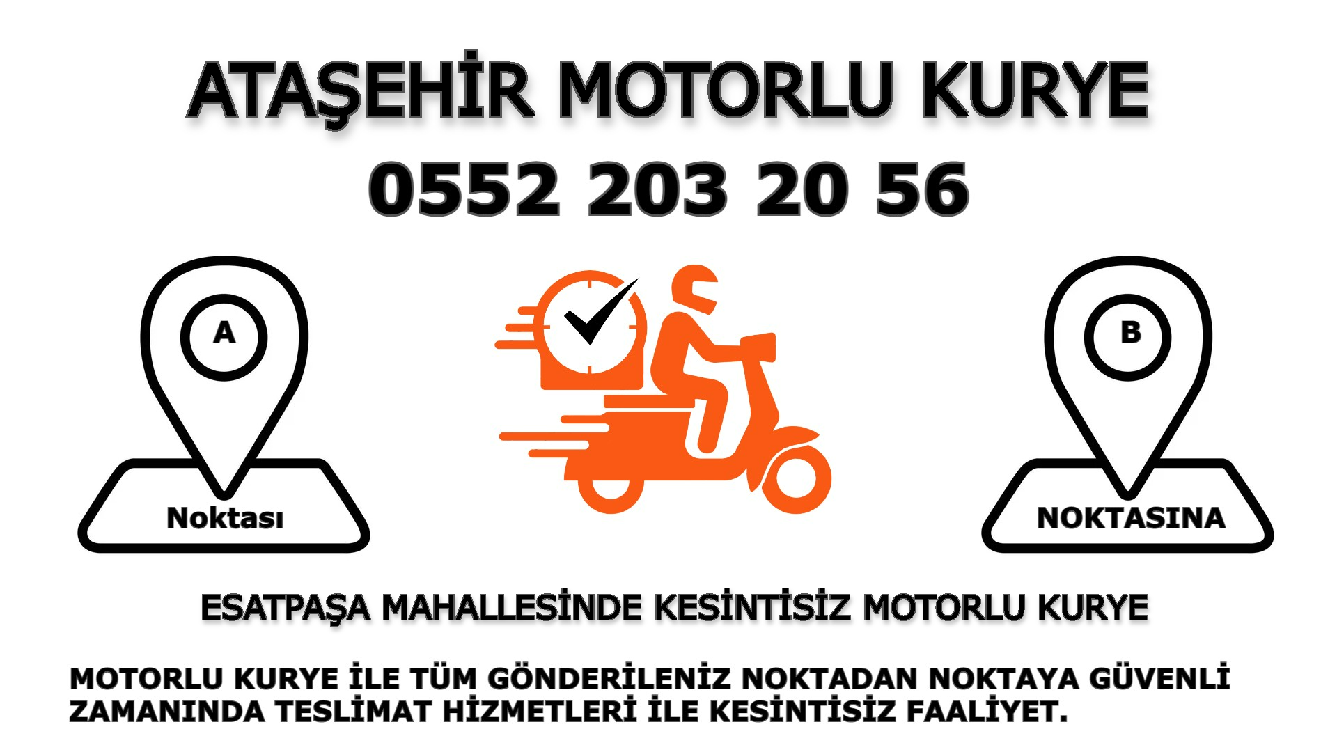 Esatpaşa Acil Motorlu Kurye |7/24 | 0552 203 20 56