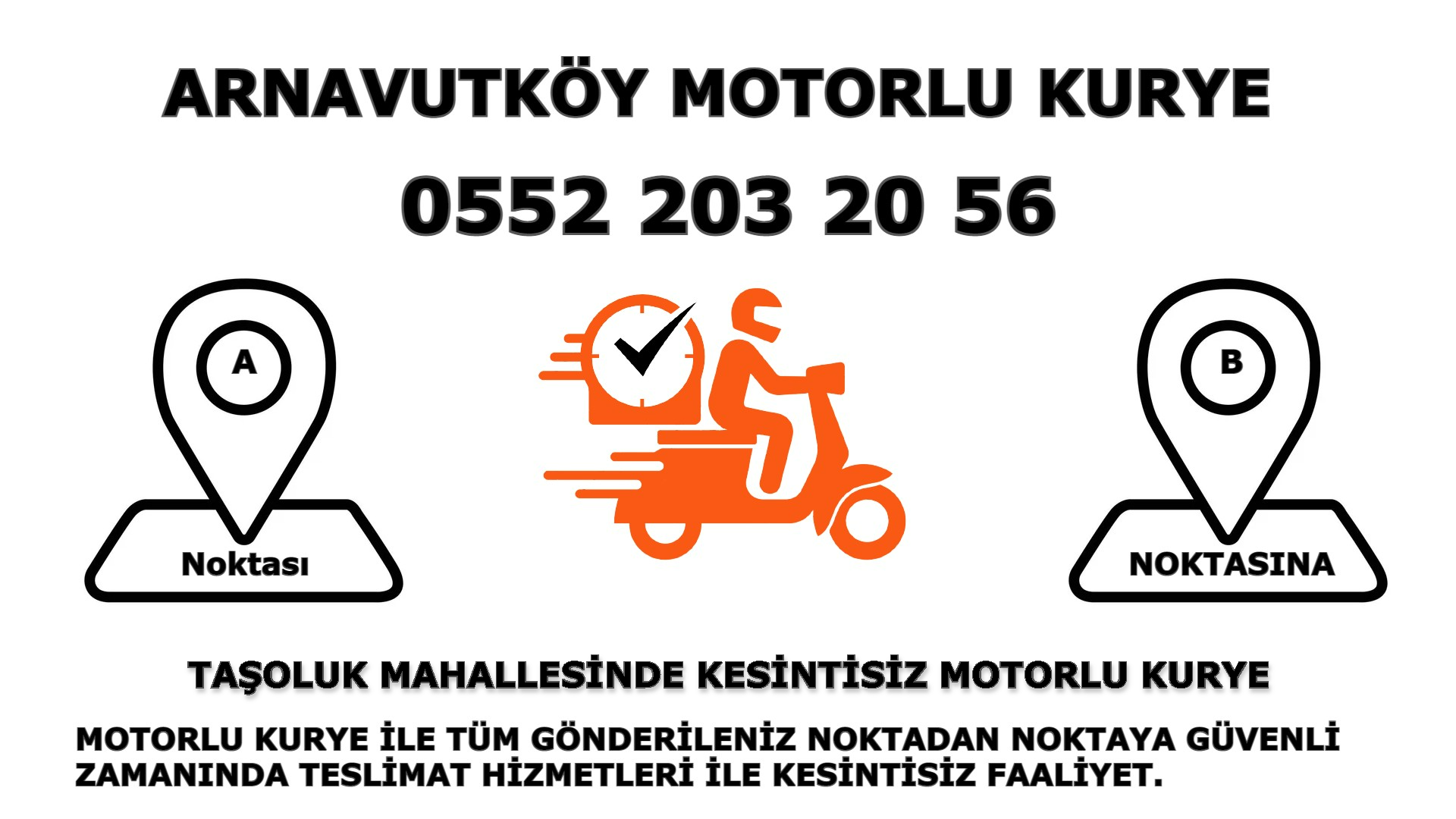 Taşoluk Acil Motorlu Kurye |7/24 | 0552 203 20 56