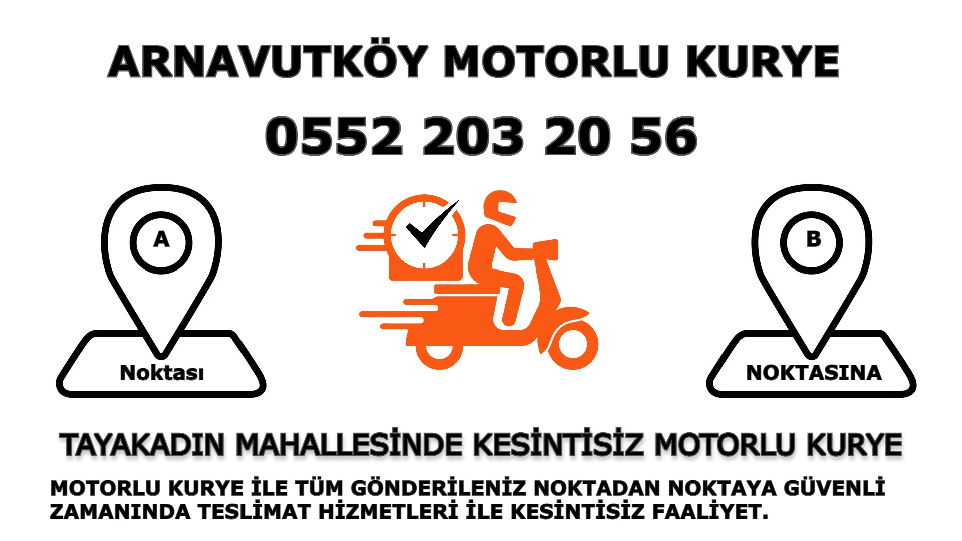 Tayakadın Acil Motorlu Kurye |7/24 | 0552 203 20 56