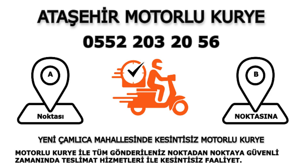 Yeni Çamlıca Acil Motorlu Kurye |7/24 | 0552 203 20 56